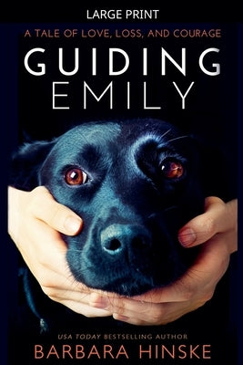 Guiding Emily by Hinske, Barbara