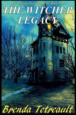 The Witcher Legacy: The Bounty Cove Chronicles Book One by Tetreault, Brenda