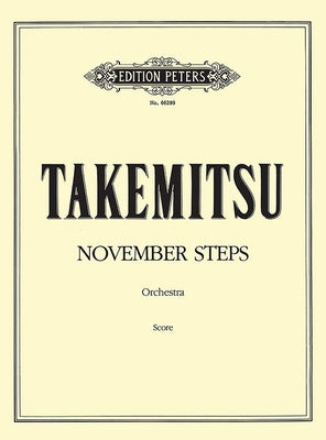 November Steps (Full Score): Conductor Score by Takemitsu, Toru