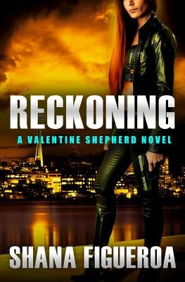 Reckoning by Figueroa, Shana
