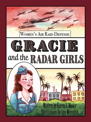 Gracie and the Radar Girls by Moore, Karen J.