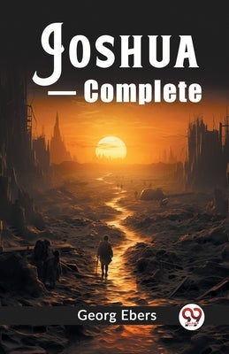 Joshua Complete by Ebers, Georg