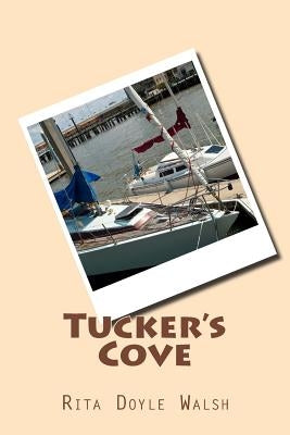 Tucker's Cove by Walsh, Rita Doyle