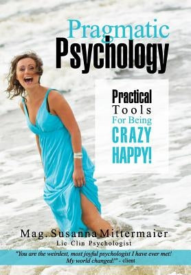 Pragmatic Psychology by Mittermaier, Susanna
