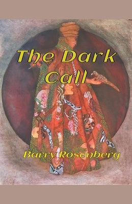 The Dark Call by Rosenberg, Barry