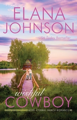 Wishful Cowboy by Johnson, Elana