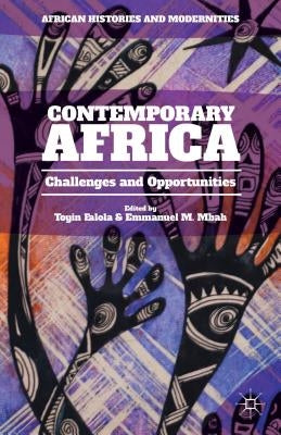 Contemporary Africa: Challenges and Opportunities by Falola, T.
