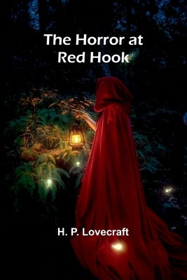 The horror at Red Hook by P. Lovecraft, H.
