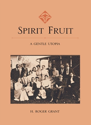 Spirit Fruit by Grant, H. Roger