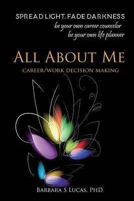 All About Me: career/work decision making by Lucas, Barbara S.