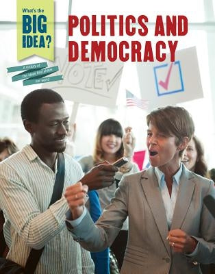 Politics and Democracy by Cooke, Tim