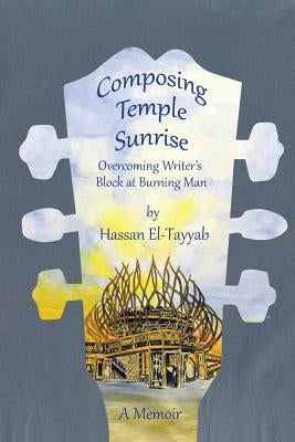 Composing Temple Sunrise by El-Tayyab, Hassan