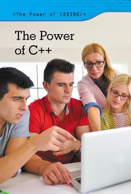 The Power of C++ by Ehman, Ashley
