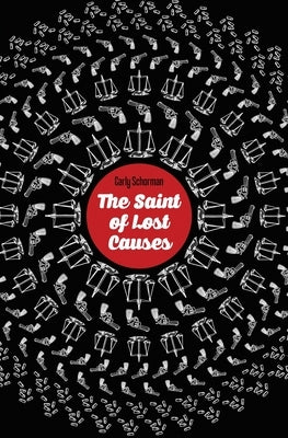 The Saint of Lost Causes by Schorman, Carly