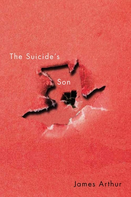 The Suicide's Son by Arthur, James