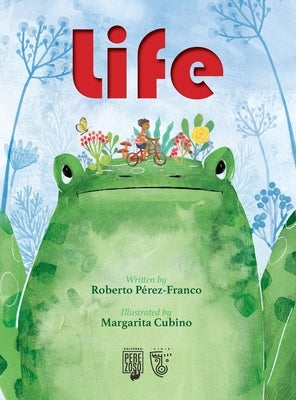 Life by Perez-Franco, Roberto
