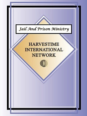 Jail and Prison Ministry by Harvestime International Network