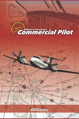 Commercial Pilot. handbook aviation pilot guide by Conforti, Facundo