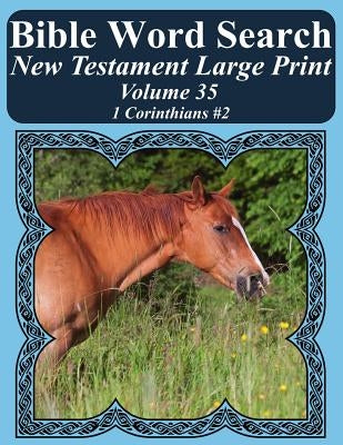 Bible Word Search New Testament Large Print Volume 35: 1 Corinthians #2 by Pope, T. W.