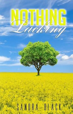 Nothing Lacking by Black, Sandra