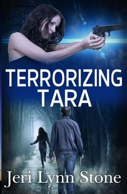 Terrorizing Tara by Stone, Jeri Lynn