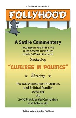 Follyhood: A Satire Commentary by Chipps, Timothy E.