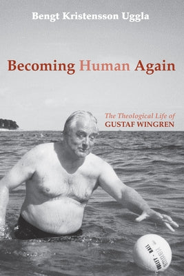 Becoming Human Again by Kristensson Uggla, Bengt