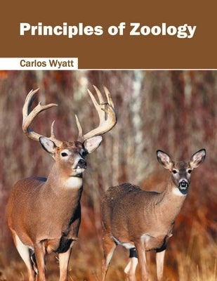 Principles of Zoology by Wyatt, Carlos