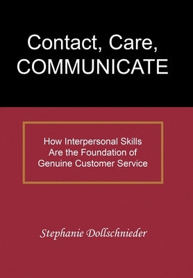 Contact, Care, COMMUNICATE by Dollschnieder, Stephanie
