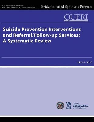 Suicide Prevention Interventions and Referral/Follow-up Services: A Systematic Review by Service, Health Services Research