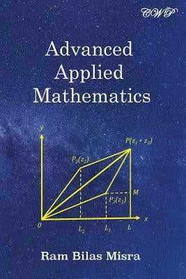 Advanced Applied Mathematics by Misra, Ram Bilas