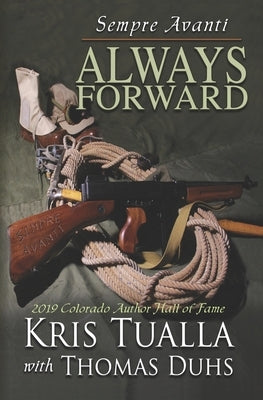 Sempre Avanti Always Forward: A Novel about the Tenth Mountain Division in WWII by Duhs, Thomas