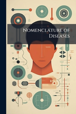 Nomenclature of Diseases by Anonymous