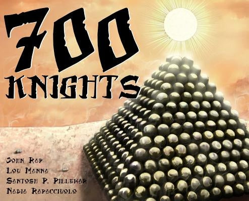 700 Knights: Graphic Novel by Rap, John