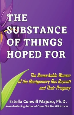 The Substance Of Things Hoped For. by Majozo, Estella C.