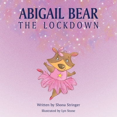 Abigail Bear - The Lockdown by Stringer, Shona