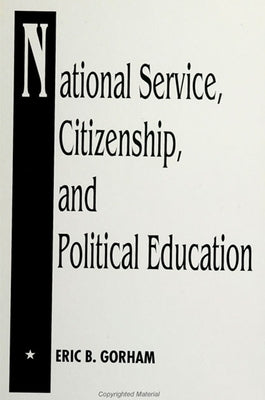 Natl Service/Citizenship by Gorham, Eric B.