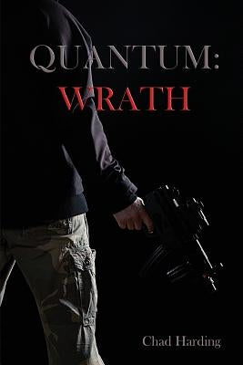 Quantum: Wrath by Harding, Chad