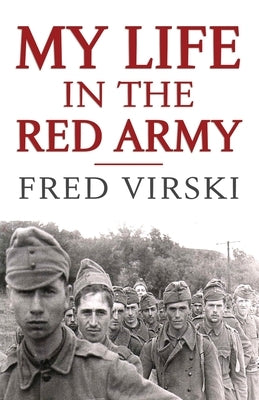 My Life in the Red army by Virski, Fred
