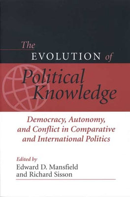 Democracy, Autonomy, and Conflict in Comparative and International Politics by Mansfield, Edward D.