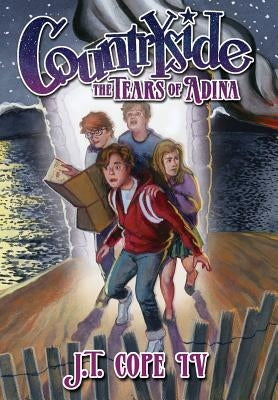 Countryside: The Tears of Adina by Cope, J. T., IV