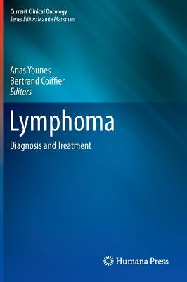 Lymphoma: Diagnosis and Treatment by Younes, Anas