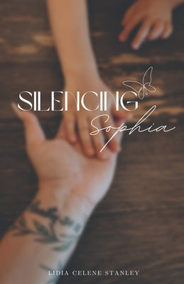 Silencing Sophia by LC, Shots