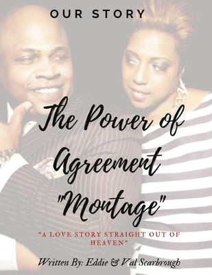 Our Story, The Power of Agreement: A Love Story Straight Out of Heaven by Scarbrough, Davronia Val