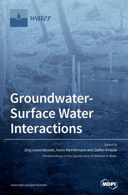 Groundwater-Surface Water Interactions by Lewandowski, Jörg