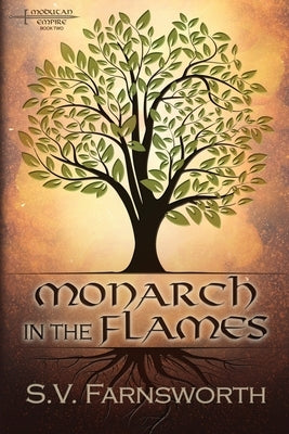 Monarch in the Flames by Farnsworth, S. V.