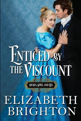 Enticed by the Viscount by Brighton, Elizabeth