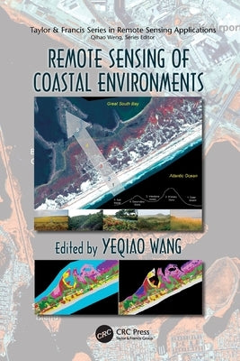 Remote Sensing of Coastal Environments by Wang, Yeqiao