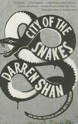 City of the Snakes by Shan, Darren