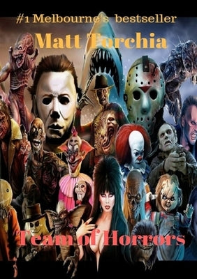 Team of Horrors by Torchia, Matt